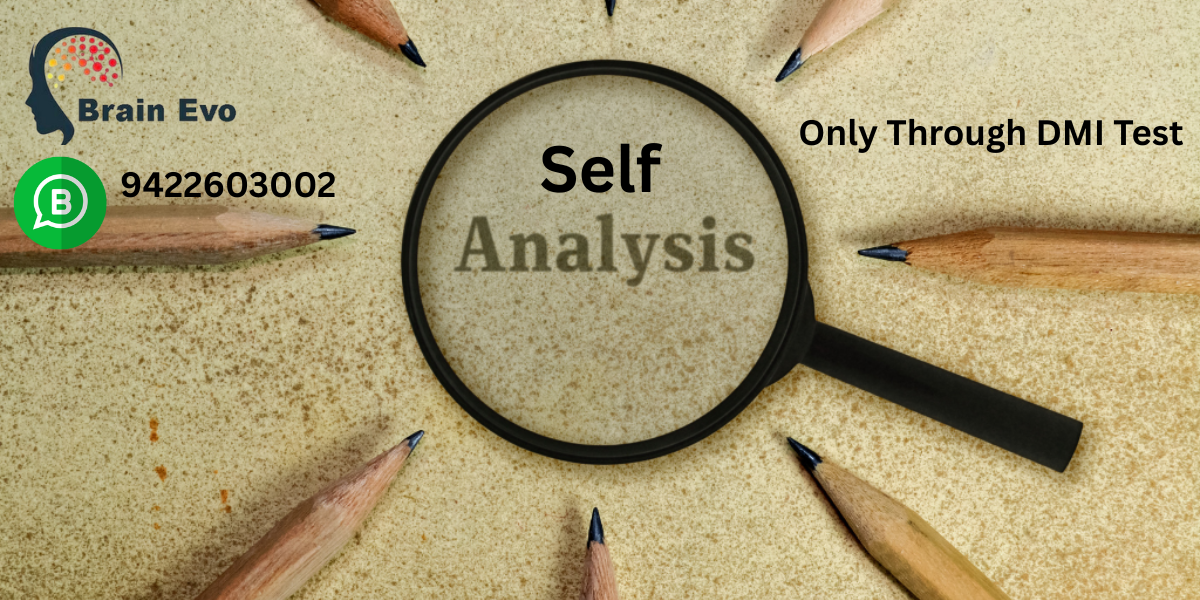 Self Analysis via DMIT